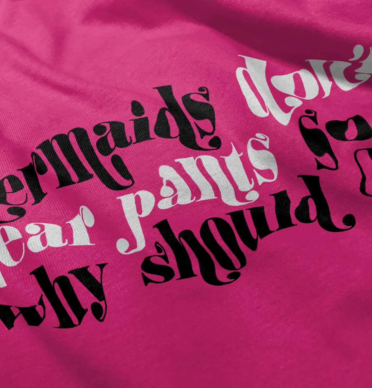 Mermaids Don't Wear Pants Romper Bodysuit