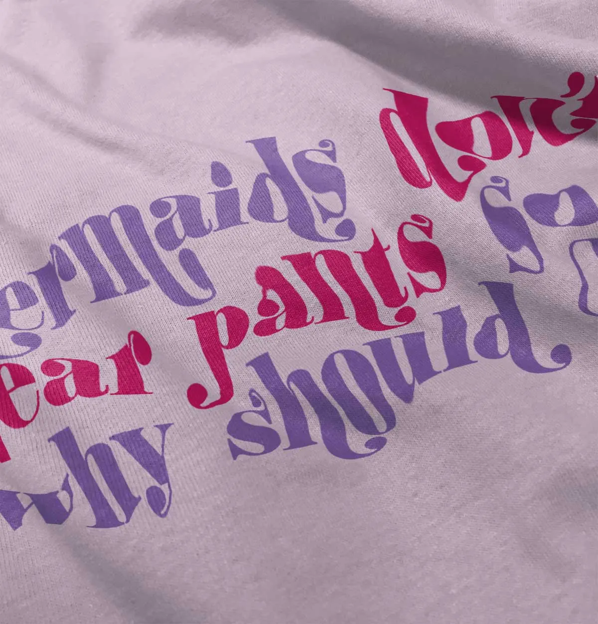 Mermaids Don't Wear Pants Romper Bodysuit