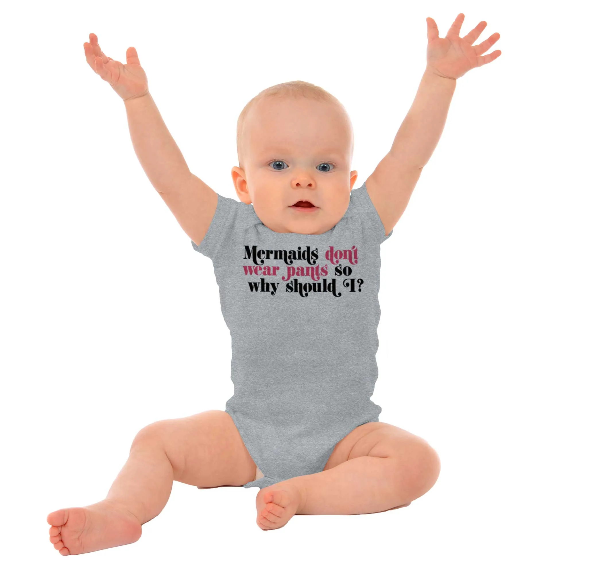 Mermaids Don't Wear Pants Romper Bodysuit