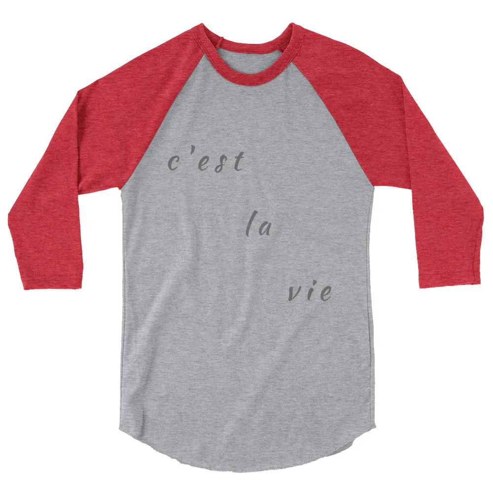 "c'est la vie" unisex 3/4-sleeved shirt