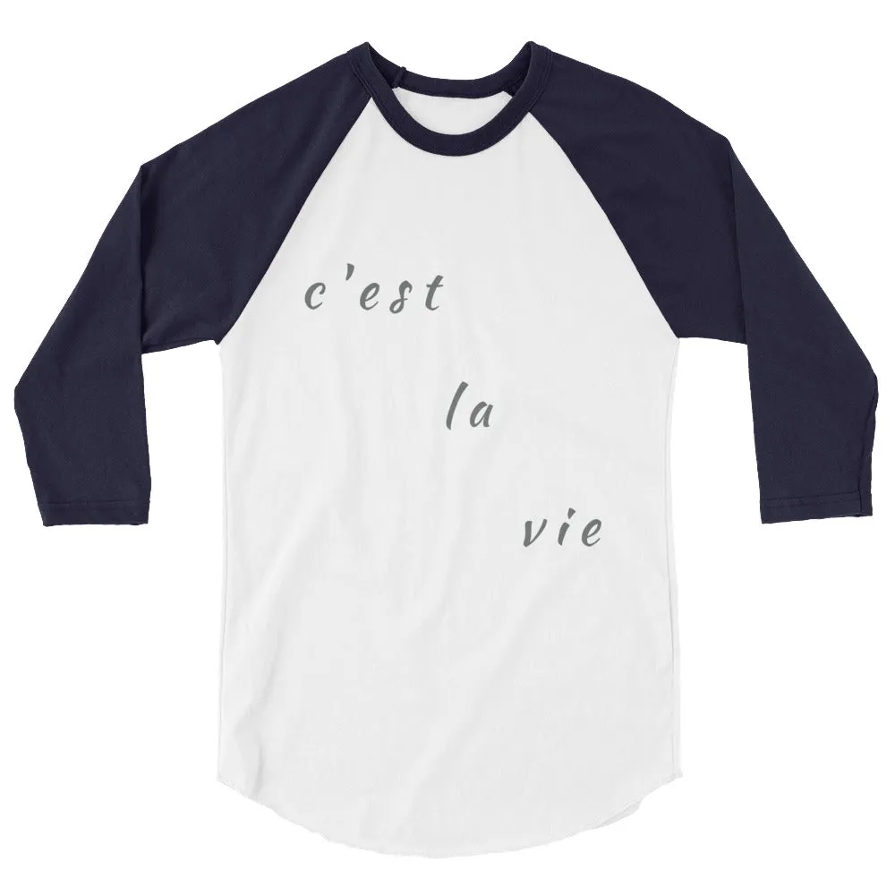 "c'est la vie" unisex 3/4-sleeved shirt