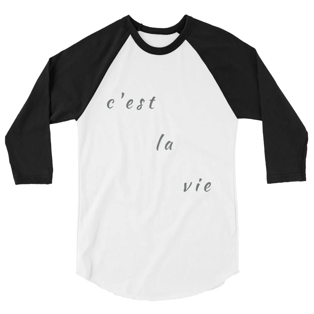 "c'est la vie" unisex 3/4-sleeved shirt