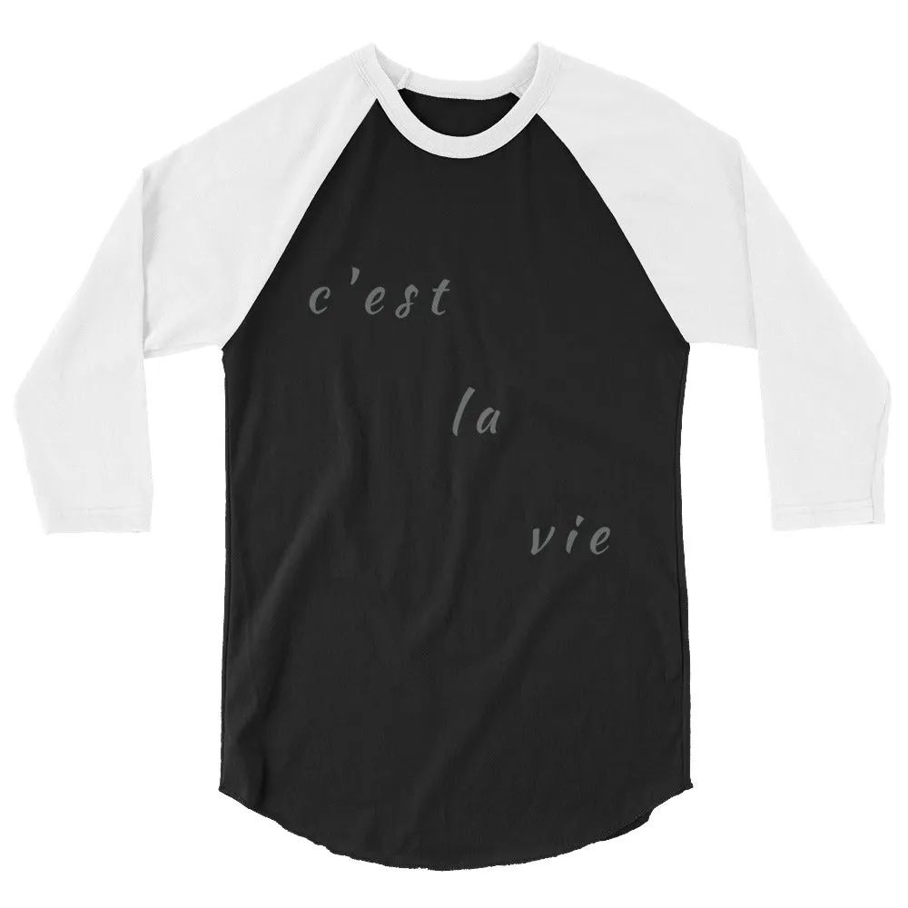 "c'est la vie" unisex 3/4-sleeved shirt