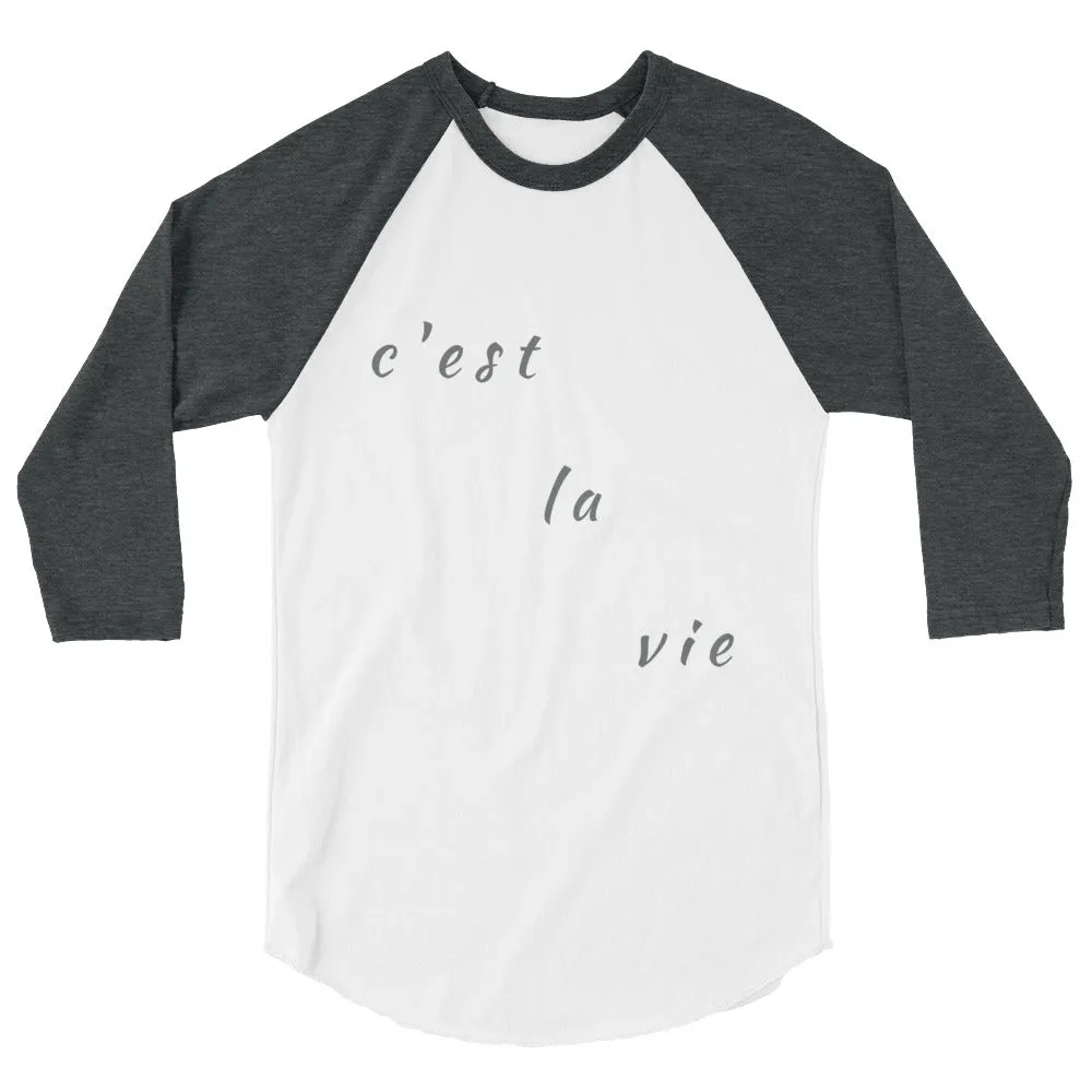"c'est la vie" unisex 3/4-sleeved shirt