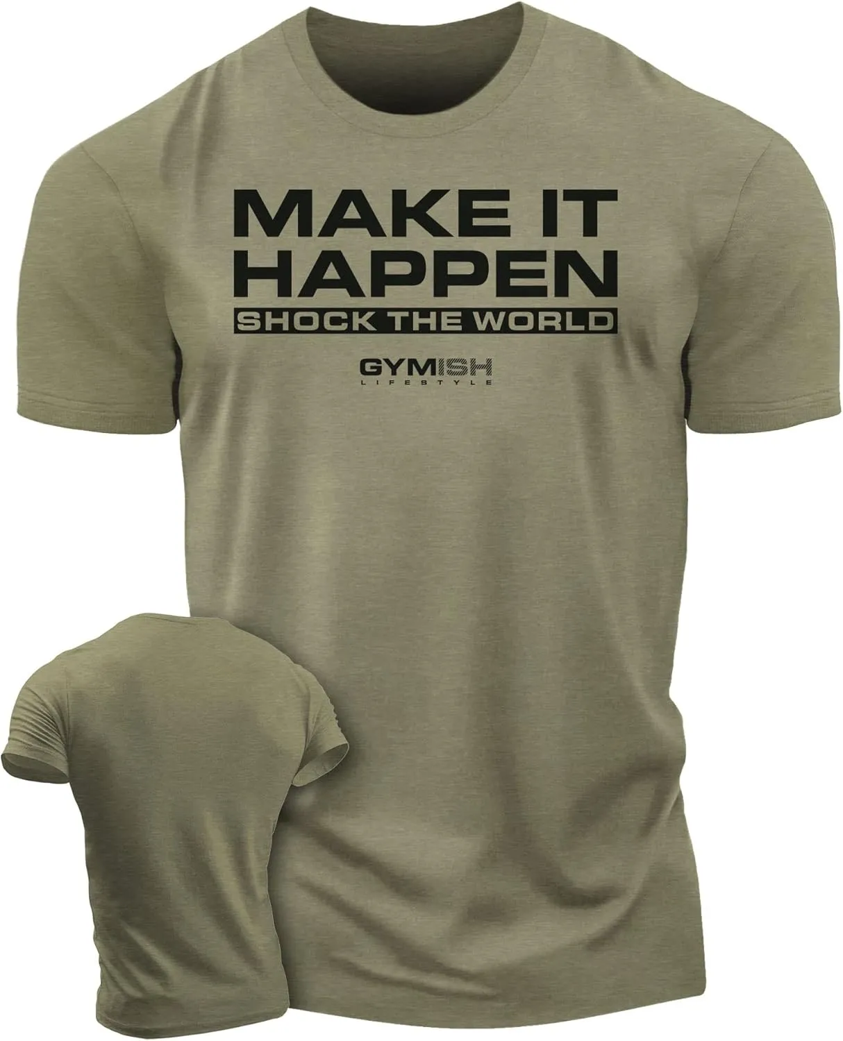Shock The World Make It Happen Simple Weightlifting Workout Gym Tshirt