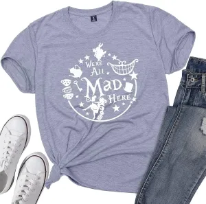 Women's Cute Graphic Tees We're All Mad Here Printed Shirts Summer Vacation Shirts Vintage Magic Short Sleeve Top